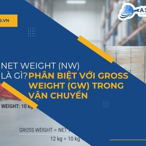 Net Weight (NW) là gì? Phân biệt với Gross Weight (GW) trong vận chuyển